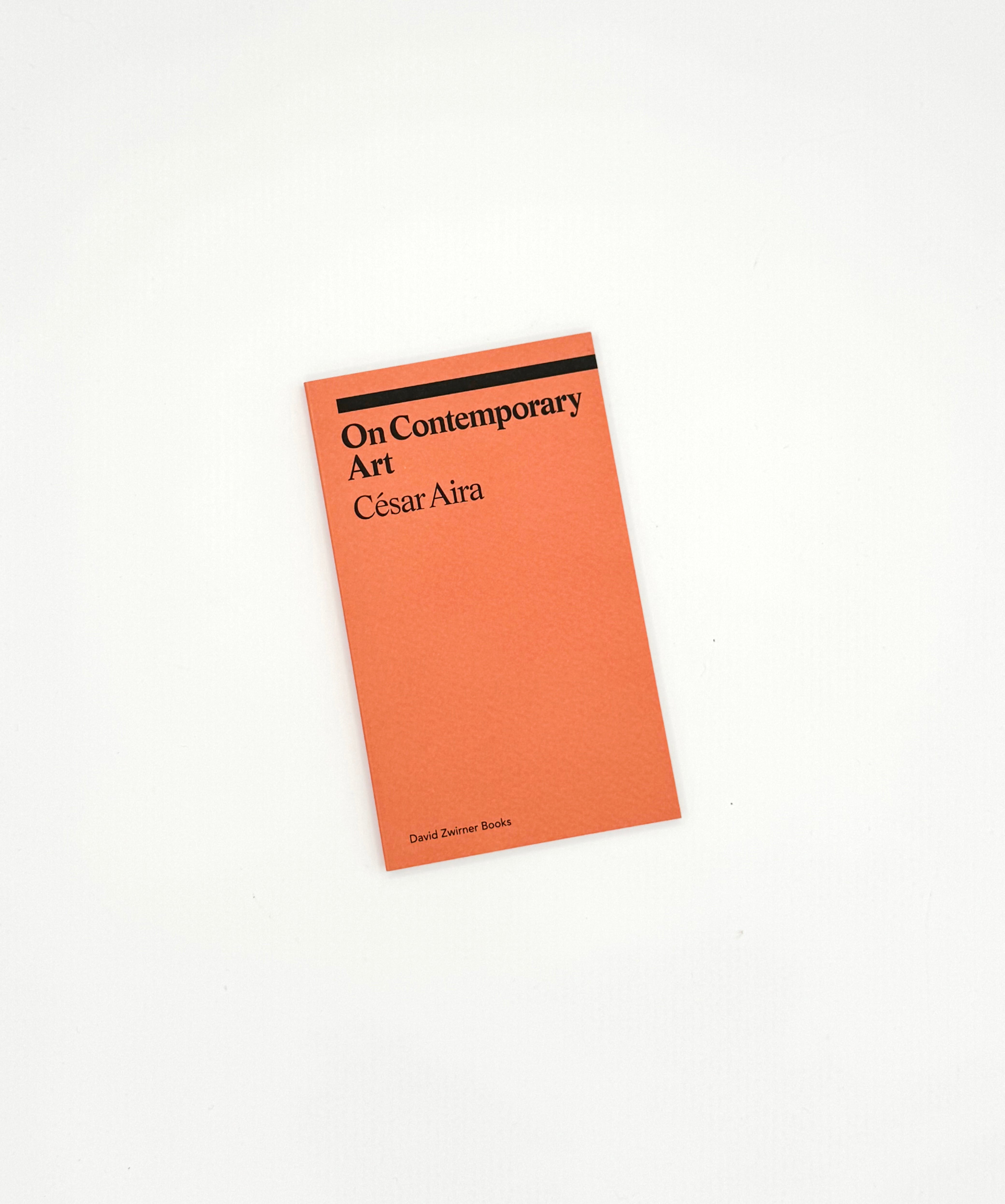 On Contemporary Art by Cesar Aira