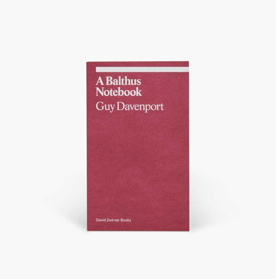 A Balthus Notebook: Guy Davenport